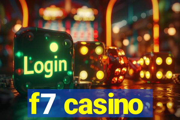 f7 casino